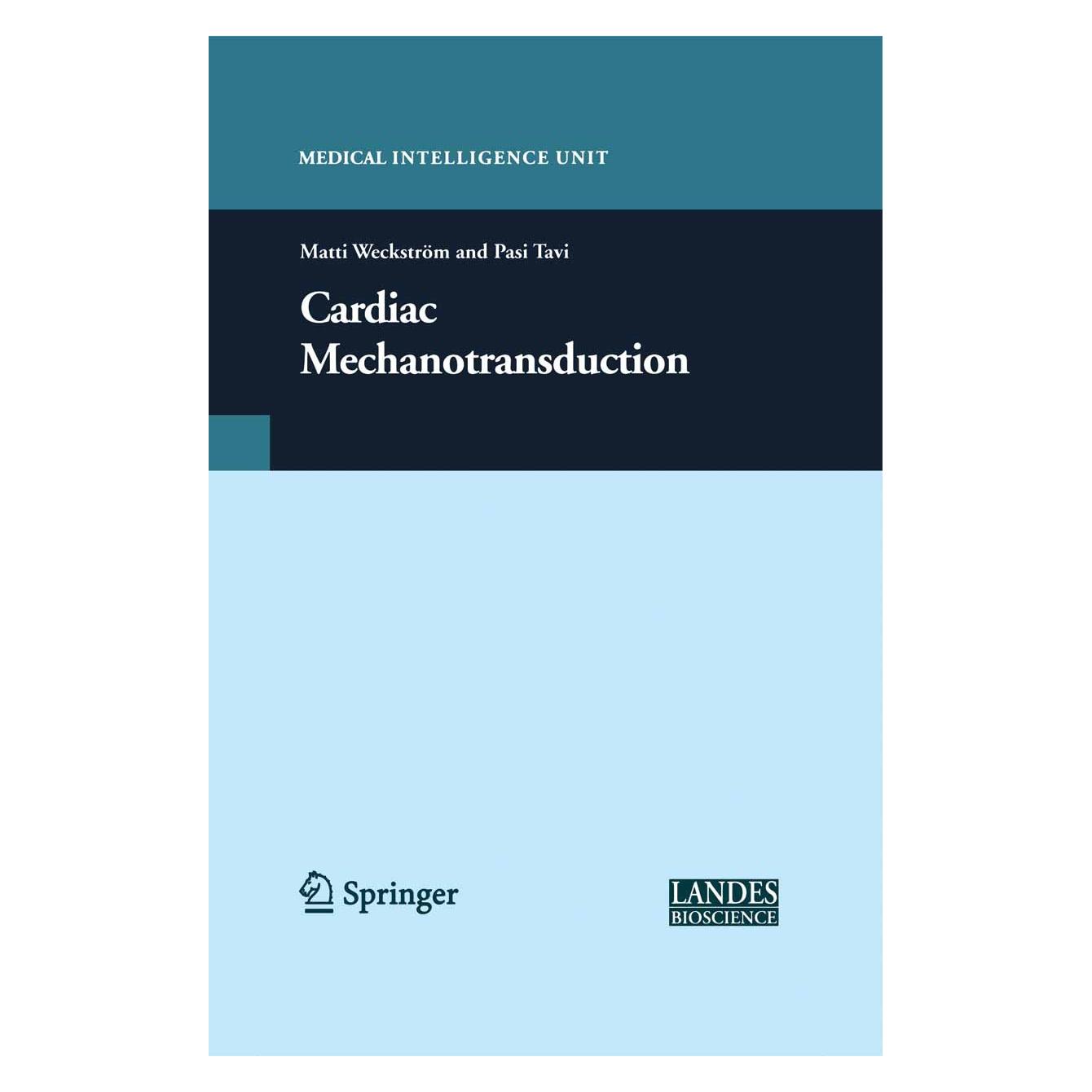 Springer Cardiac Mechanotransduction (Englisch, Hardcover, Matti Weckström, Pasi Tavi) (9780387488677)