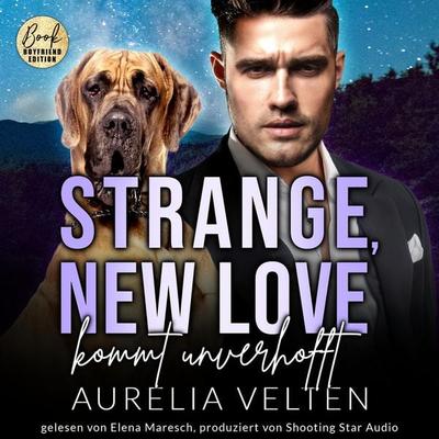 Strange, New Love kommt unverhofft - Aurelia Velten, Audio, 9783946210986