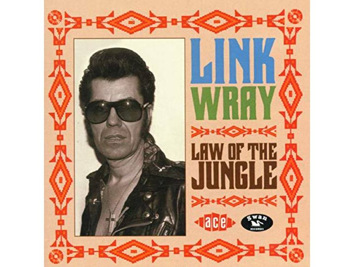 Link Wray - Law Of The Jungle