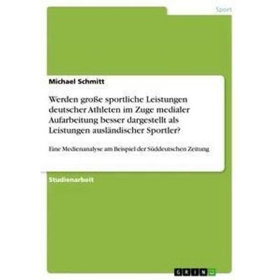 Werden große sportliche Leistungen deutscher Athleten im Zuge medialer Aufarbeitung besser dargestellt als Leistungen ausländischer Sportler?,