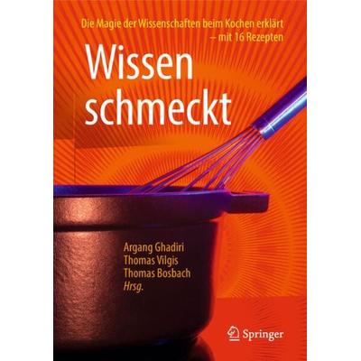 Wissen schmeckt, Gebundene Ausgabe von , Springer Fachmedien Wiesbaden GmbH, 978-3-658-21389-3