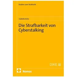 Die Strafbarkeit von Cyberstalking, Fachbücher von Isabella Klotz