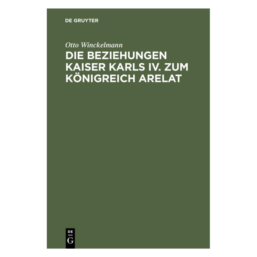 De Gruyter Winckelmann:Die Beziehungen Kaiser Karl (67775362)
