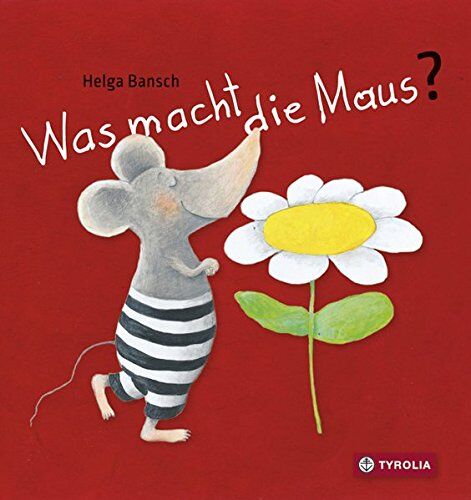 Helga Bansch - Was macht die Maus? - Preis vom 10.10.2026 11:48:34 h