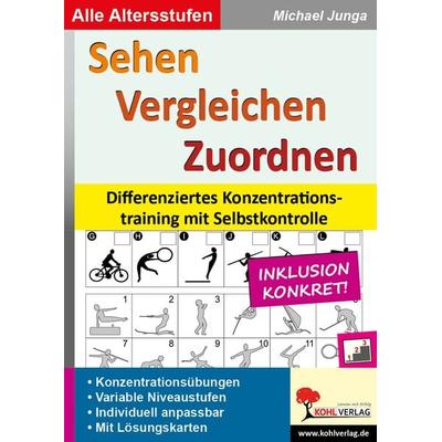 Sehen - Vergleichen - Zuordnen, Taschenbuch von Michael Junga, KOHL VERLAG Der Verlag mit dem Baum, 978-3-86632-470-1