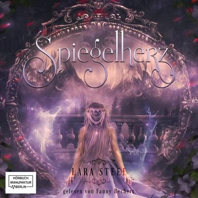 Spiegelherz - Lara Steel, Audio, 4251703509062