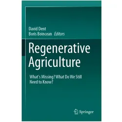 Regenerative Agriculture, Fachbücher von David Dent, Boris Boincean