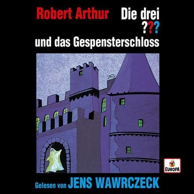 Jens Wawrczeck liest: Die drei ??? und das Gespensterschloss - Robert Arthur, Audio, 4064066617387