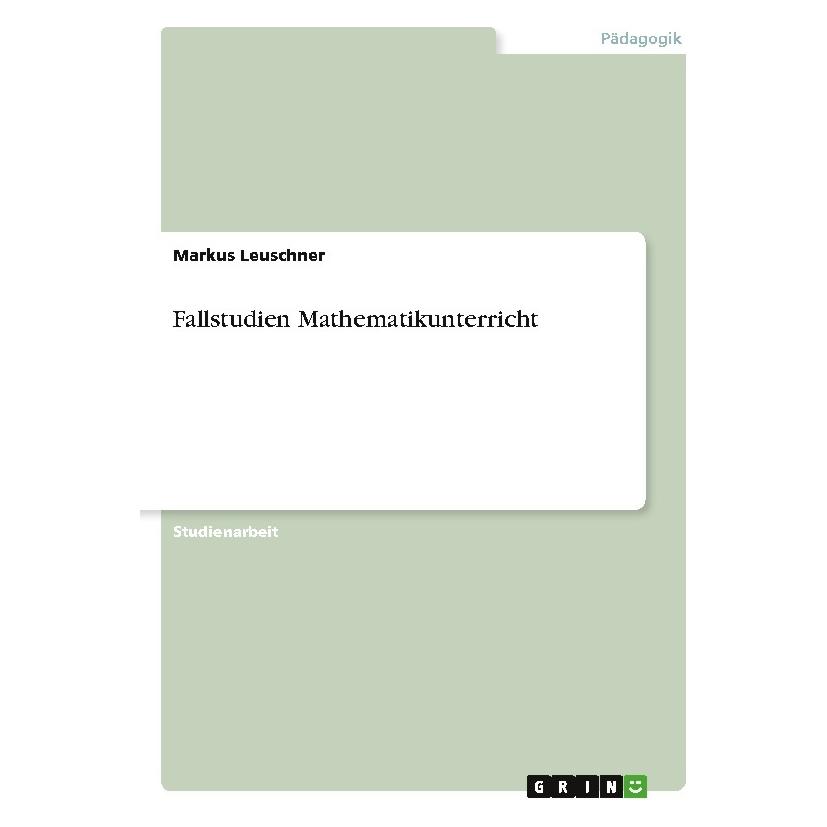 Grin Fallstudien Mathematikunterricht (Deutsch, 2012) (8553157)