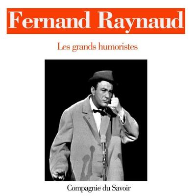 Fernand Raynaud - Fernand Raynaud, Audio, 9782821100312