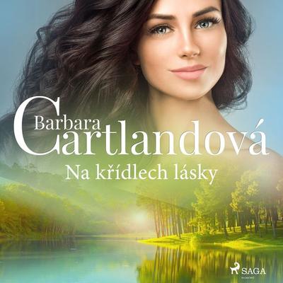 Na křídlech lásky - Barbara Cartlandová, Audio, 9788726534078