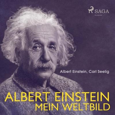 Albert Einstein - Mein Weltbild (Ungekürzt) - Carl Seelig,Albert Einstein, Audio, 9788711952665