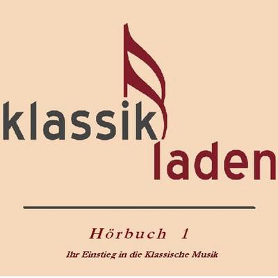 Klassikladen - Hörbuch 01 - Christine Gehringer,Ingrid Moll, Audio, 4056198023143