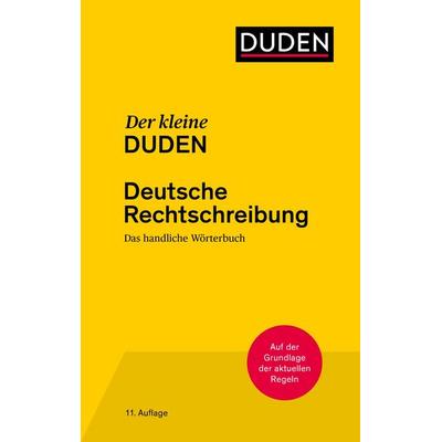 Der kleine Duden - Deutsche Rechtschreibung, Gebundene Ausgabe von Dudenredaktion, Duden ein Imprint von Cornelsen Verlag GmbH, 978-3-411-04830-4