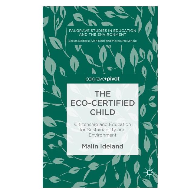 Springer Ideland:The Eco-Certified Child (Englisch, Hardcover, Malin Ideland) (9783030001988)