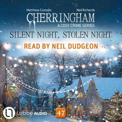 Silent Night, Stolen Night - Cherringham - A Cosy Crime Series, Episode 47 - Matthew Costello,Neil Richards, Audio, 9783754014103