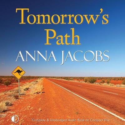 Tomorrow's Path - Anna Jacobs, Audio, 9781407967899