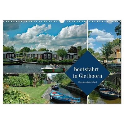 Bootsfahrt in Giethoorn (Wandkalender 2027 DIN A3 quer), CALVENDO Monatskalender