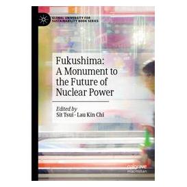 Umbreit Fukushima: A Monument to the Future of Nuclear Power (Englisch, Softcover, Sit, Tsui/Chi Lau) (66232228)