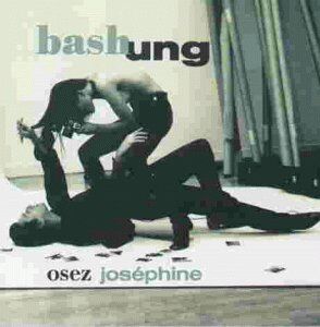 Alain Bashung - Osez Josephine - Preis vom 11.10.2026 03:10:56 h