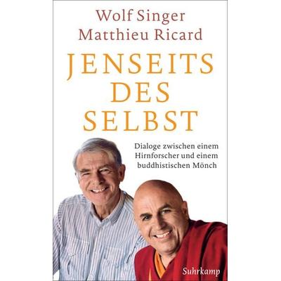 Jenseits des Selbst, Taschenbuch von Wolf Singer,Matthieu Ricard, Suhrkamp, 978-3-518-46885-2
