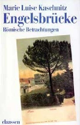 Kaschnitz, Marie Luise - Engelsbrücke: Römische Betrachtungen - Preis vom 11.10.2026 15:43:13 h