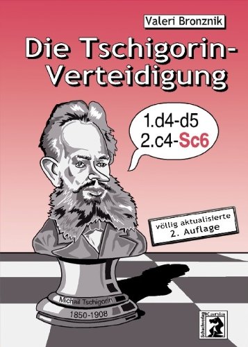 Valeri Bronznik - Die Tschigorin-Verteidigung - Preis vom 09.10.2026 07:28:09 h