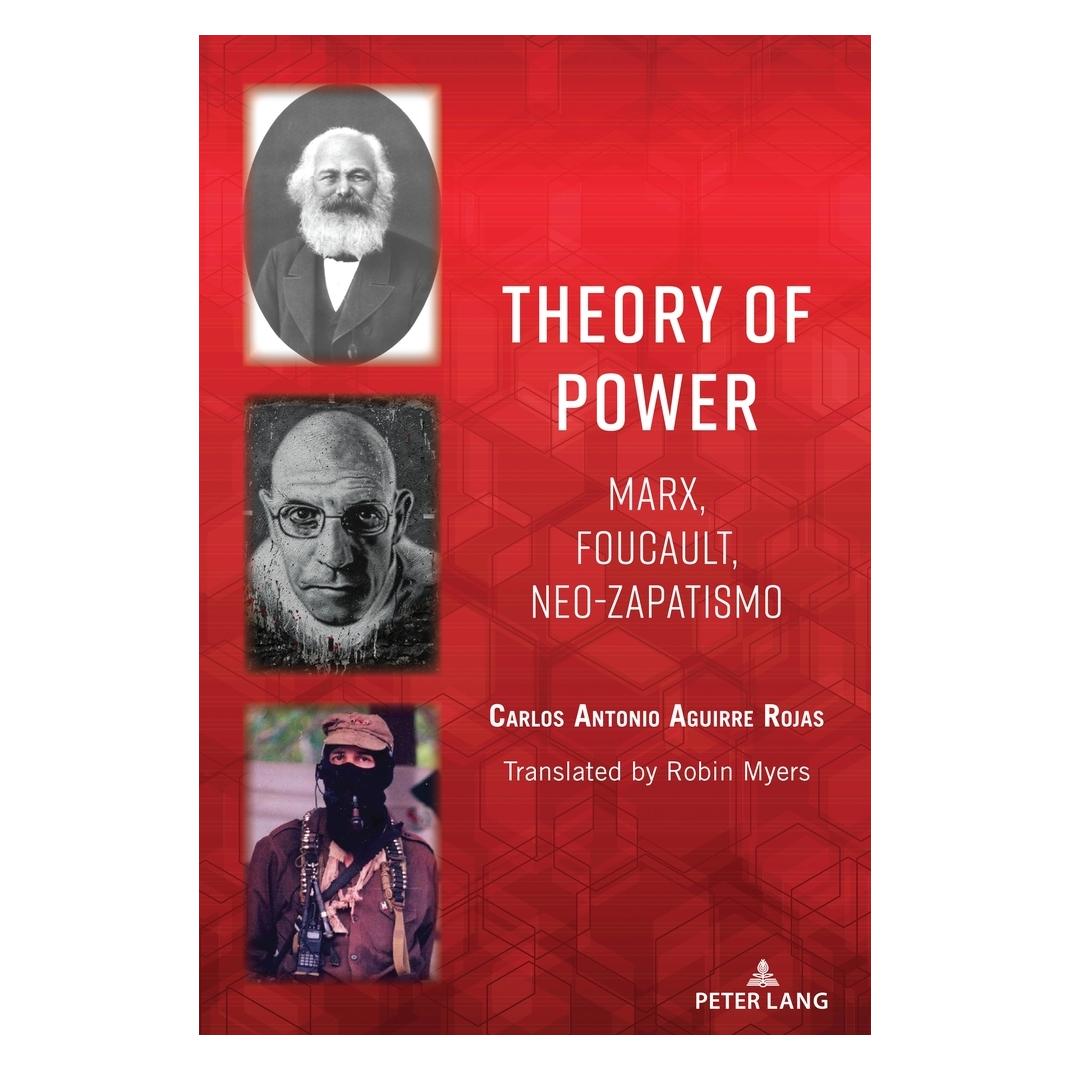 Peter Lang Aguirre Rojas:Theory of Power (Englisch, Hardcover, Carlos Antonio Aguirre Rojas) (67748905)