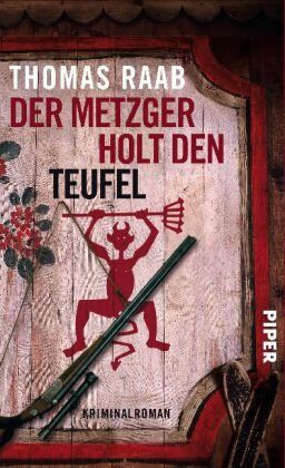 Thomas Raab - Der Metzger holt den Teufel: Kriminalroman (Metzger-Krimis) - Preis vom 18.10.2026 19:22:15 h