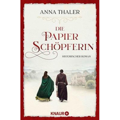Die Papierschöpferin, Taschenbuch von Anna Thaler, Knaur Taschenbuch, 978-3-426-52964-5