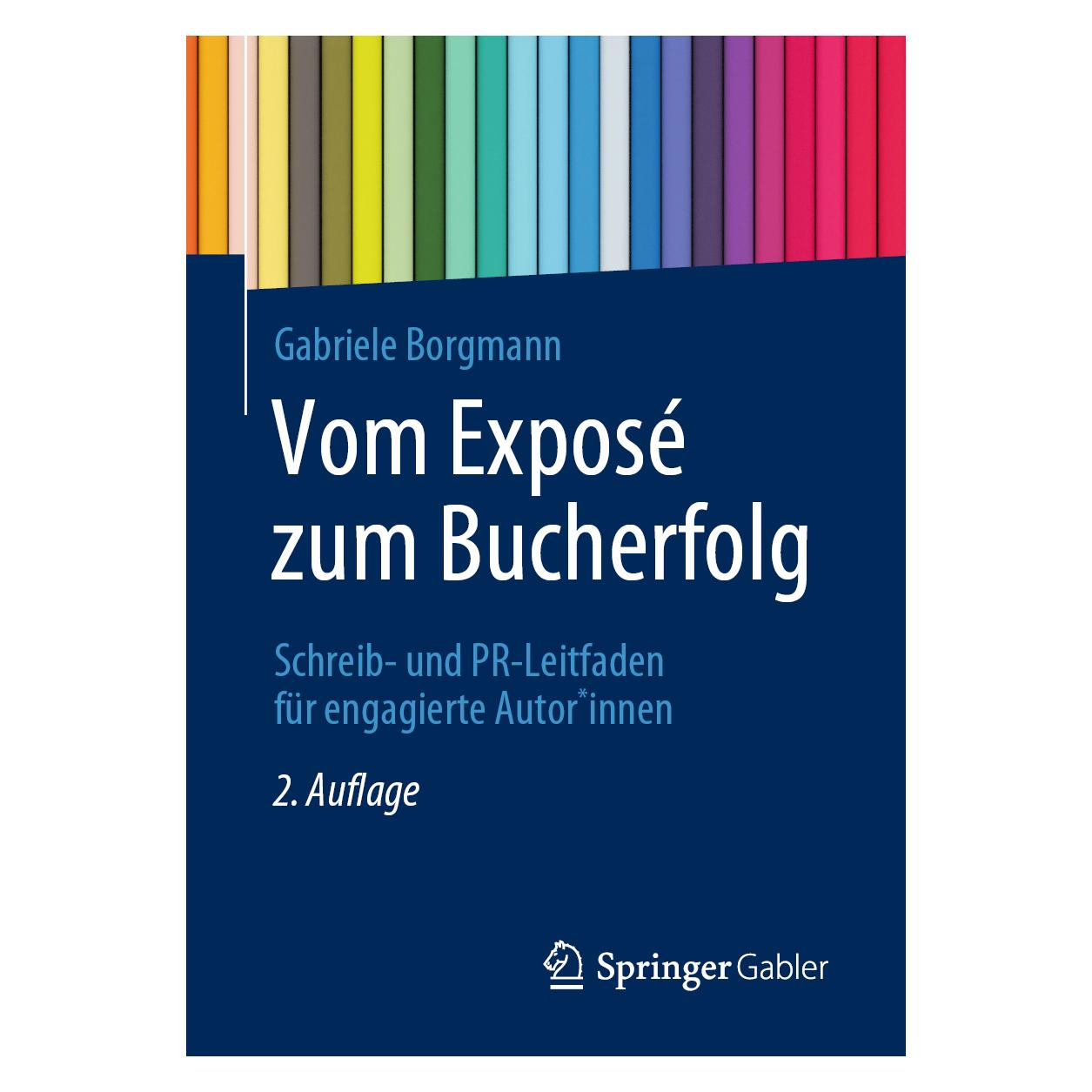 Springer Vom Exposé zum Bucherfolg (Deutsch, Softcover, Gabriele Borgmann) (35152367)