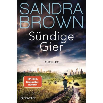 Sündige Gier, Taschenbuch von Sandra Brown, Blanvalet, 978-3-7341-1491-5