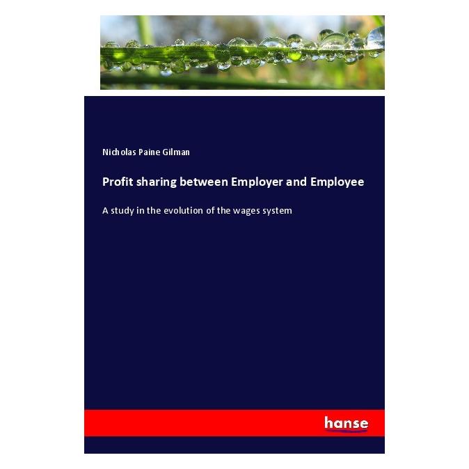 Hansebooks Profit sharing between Employer and Employee (Softcover, Nicholas Paine Gilman) (56967037)