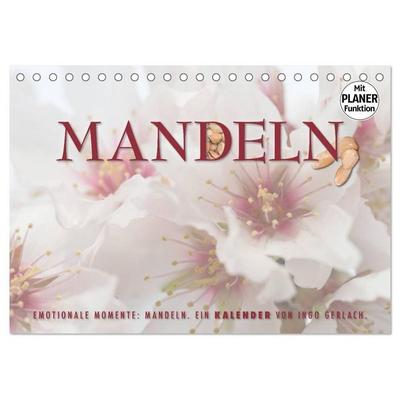 Emotionale Momente: Mandeln (Tischkalender 2027 DIN A5 quer), CALVENDO Monatskalender