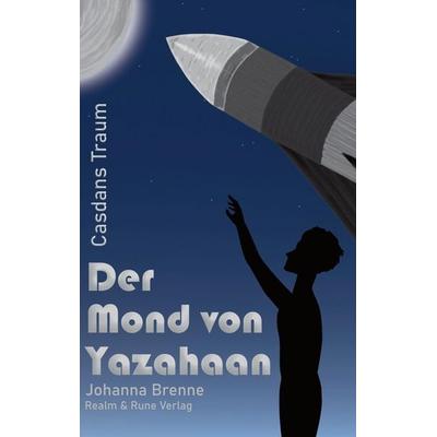 Casdans Traum, Taschenbuch von Johanna Brenne, Realm & Rune Verlag, 978-3-690-26065-7