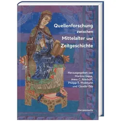 Quellenforschung zwischen Mittelalter und Zeitgeschichte, Fachbücher von Claudia Zey, Martina Giese, Philipp T. Wollmann, Anna C. Nierhoff