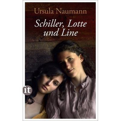 Schiller, Lotte und Line, Taschenbuch von Ursula Naumann, Insel