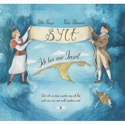 Sylt - Ich bin eine Insel, Gebundene Ausgabe von Uta Krüger, Eiland, 978-3-86926-568-1