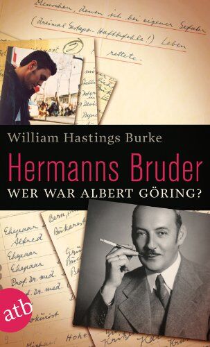 Burke, William Hastings - Hermanns Bruder: Wer war Albert Göring? - Preis vom 09.10.2026 07:28:09 h