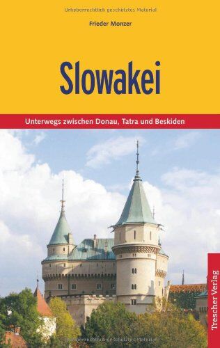 Frieder Monzer - Slowakei: Unterwegs zwischen Donau, Tatra und Beskiden - Preis vom 09.10.2026 07:28:09 h