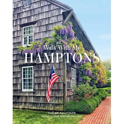 Walk With Me: Hamptons, Gebundene Ausgabe von Susan Kaufman, Abrams & Chronicle, 978-1-4197-7183-5
