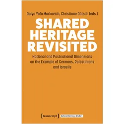 Shared Heritage Revisited, Fachbücher von Christiane Dätsch, Dalya Yafa Markovich