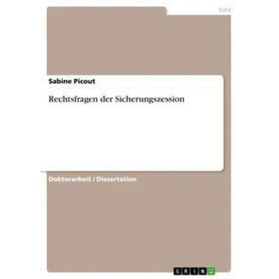 Rechtsfragen der Sicherungszession, Taschenbuch von Sabine Picout, GRIN, 978-3-656-11193-1