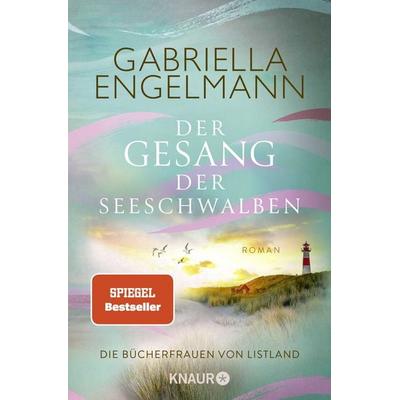 Die Bücherfrauen von Listland. Der Gesang der Seeschwalben, Taschenbuch von Gabriella Engelmann, Knaur Taschenbuch