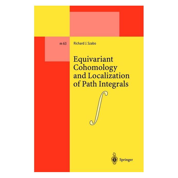 Springer Equivariant Cohomology and Localization of Path Integrals (Englisch, Softcover, Richard J. Szabo) (55560532)