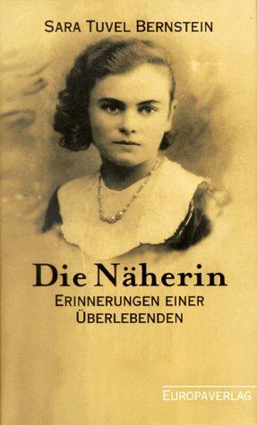 Sara Tuvel Bernstein - Die Näherin. Erinnerungen einer Überlebenden - Preis vom 30.09.2026 22:30:23 h