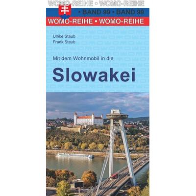 Mit dem Wohnmobil in die Slowakei, Taschenbuch von Ulrike Staub,Frank Staub, Womo, 978-3-86903-991-6