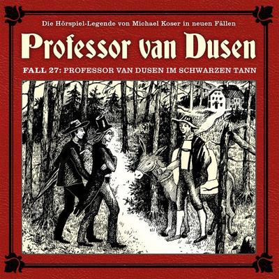 Professor van Dusen im schwarzen Tann - Stephanie Pelzer-Bartosch, Audio, 4260507170118