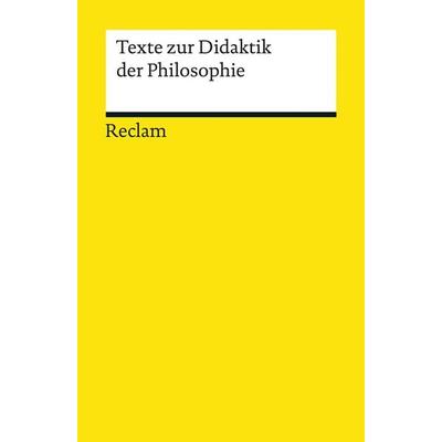 Texte zur Didaktik der Philosophie, Taschenbuch von Kirsten Meyer, Reclam, Philipp, 978-3-15-018723-4