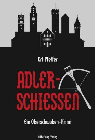 Eri Pfeffer - Adlerschießen: Ein Oberschwaben-Krimi - Preis vom 19.10.2026 19:33:35 h